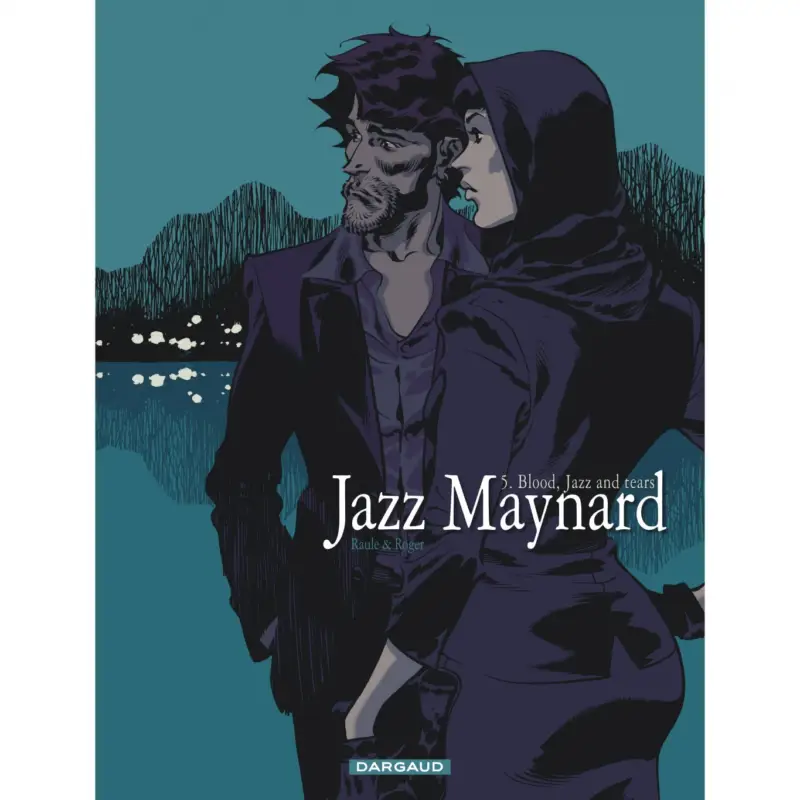 Jazz Maynard – Tome 5 – Blood, Jazz and tears Dernière Chance