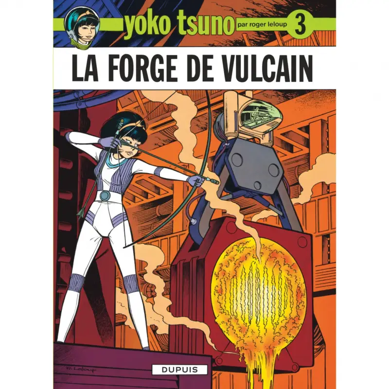 Retour Gratuit Yoko Tsuno – Tome 3 – La Forge de Vulcain
