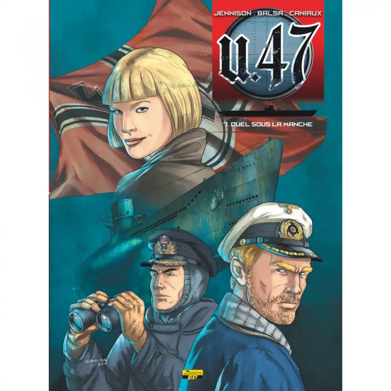 Certifié U-47 – Tome 7 – Duel sous la Manche