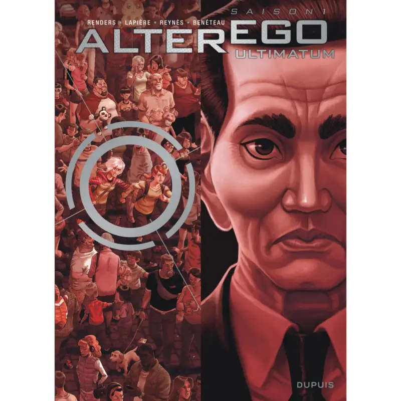 Affaire À Saisir Alter Ego – Saison 1 – Tome 7 – Ultimatum