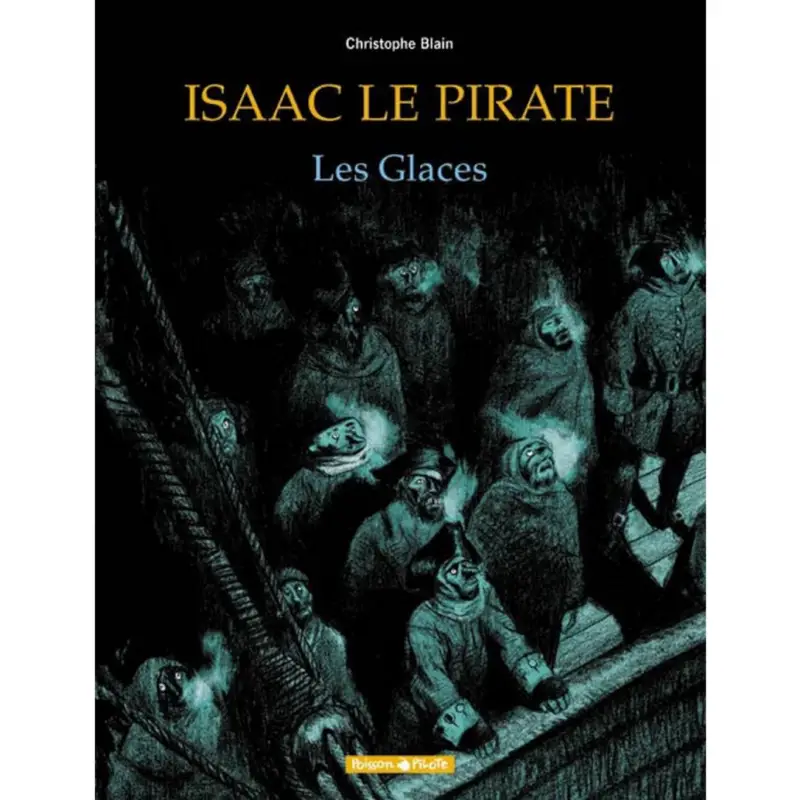 Isaac le pirate – Tome 2 – Les Glaces Prix Choc