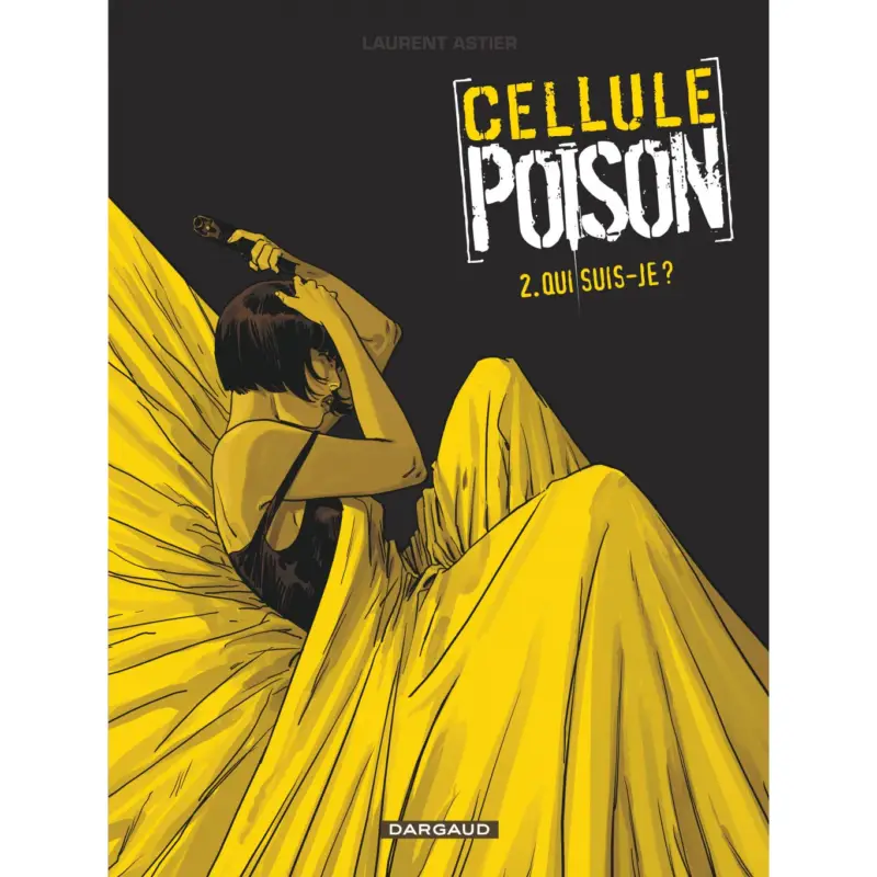 Vente Directe Cellule Poison – Tome 2 – Qui suis-je ?