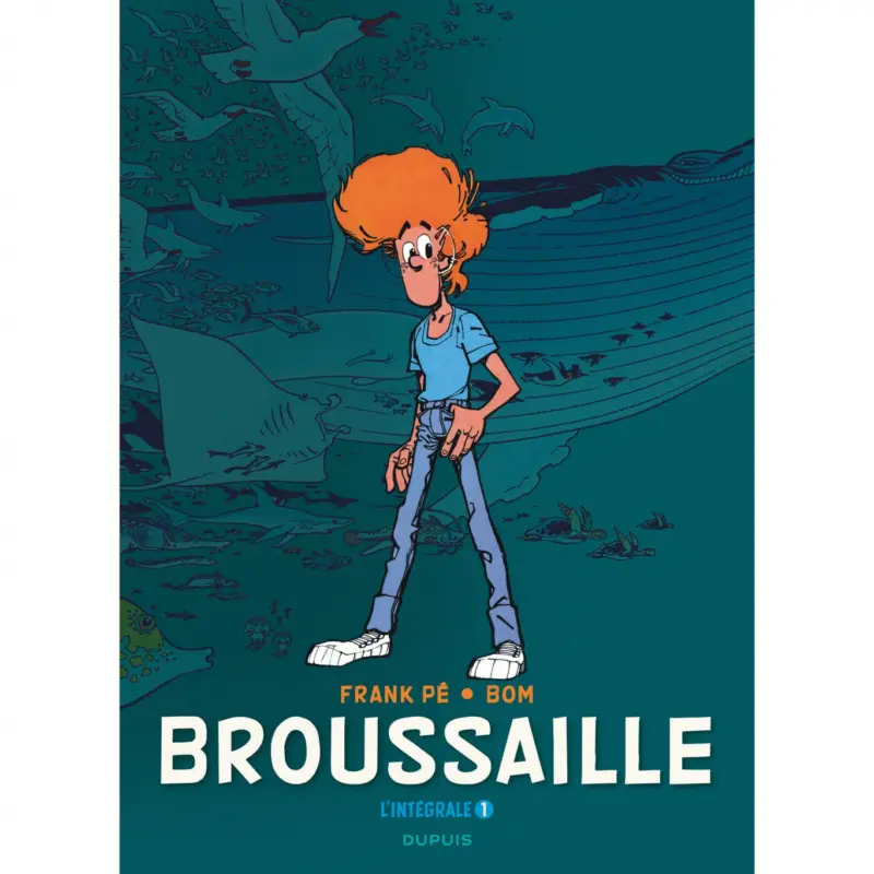 Dernière Chance Broussaille, L&rsquo;intégrale – Tome 1