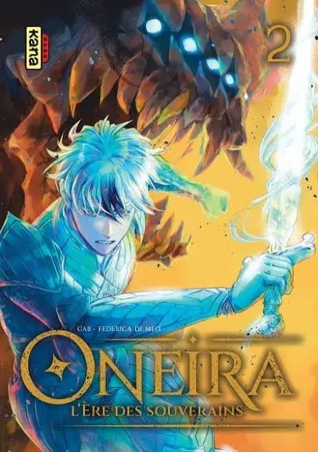 Nouvel Arrivage Oneira - L'ère Des Souverains T02