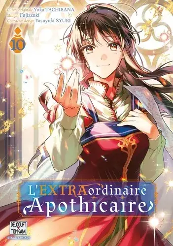 L'extraordinaire Apothicaire T10 Commander Vite