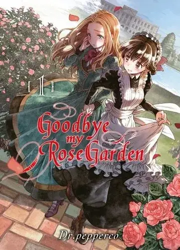 Goodbye My Rose Garden T01 Authentique