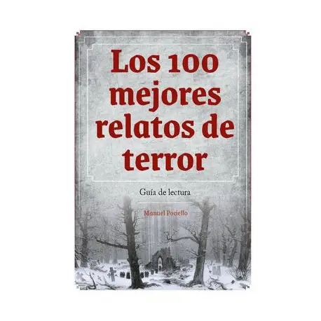 Top Vente Libro LOS 100 MEJORES RELATOS DE TERROR. GUIDE DE LECTURE